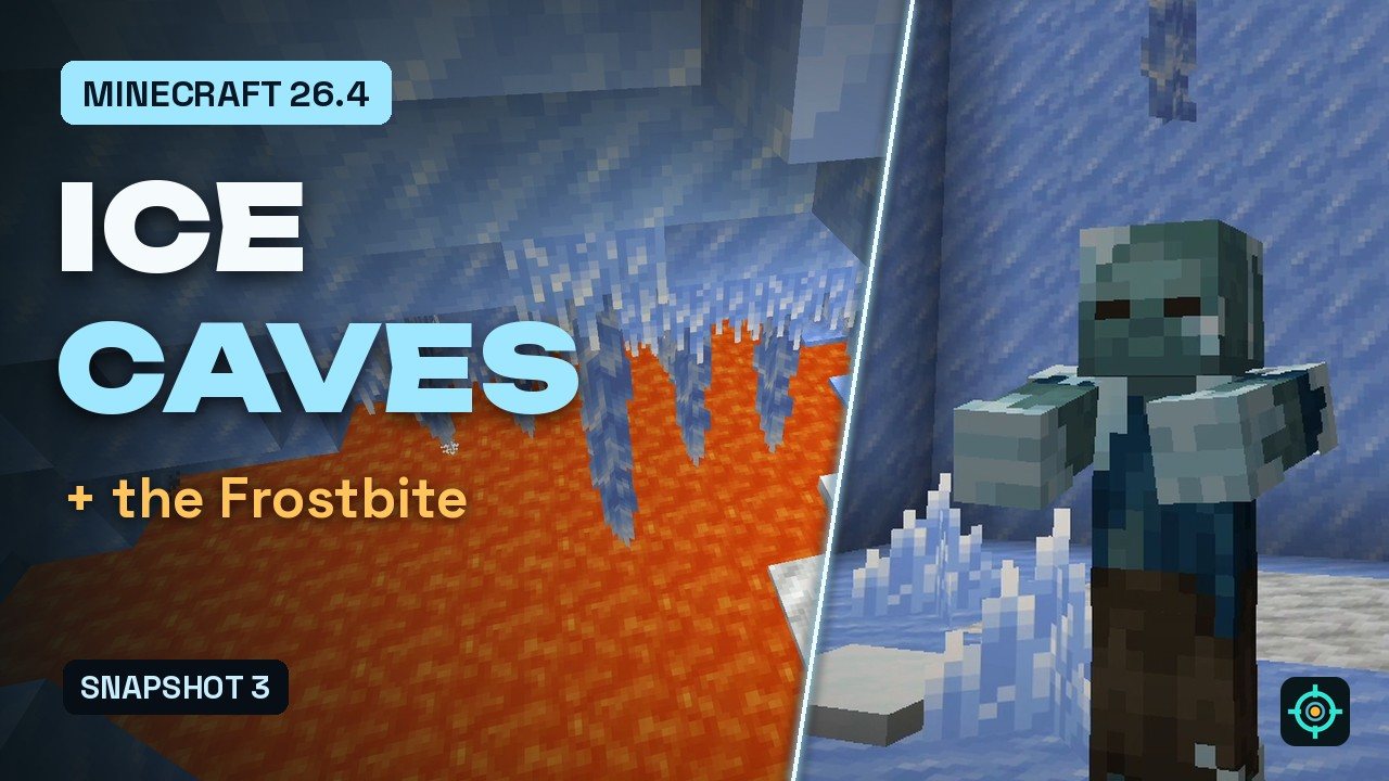 Thumbnail: Ice Caves, Minecraft 26.4, plus the Frostbite