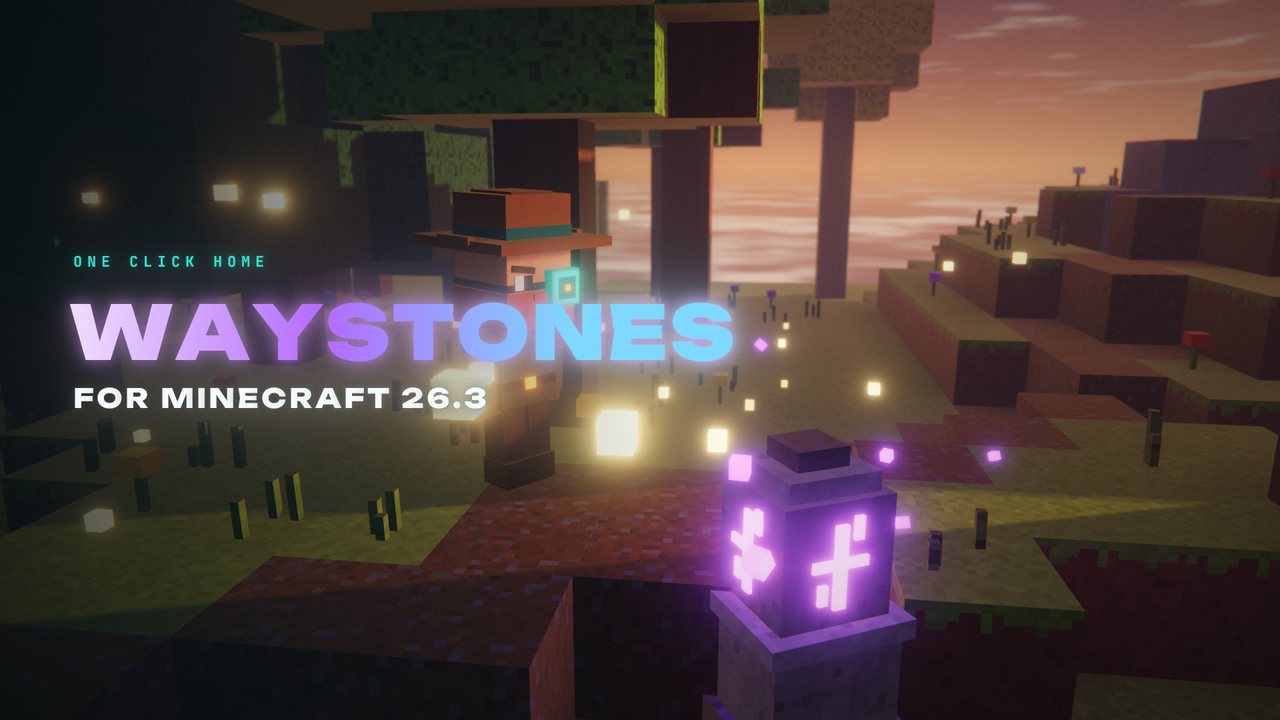 Waystones for Minecraft 26.3 title card